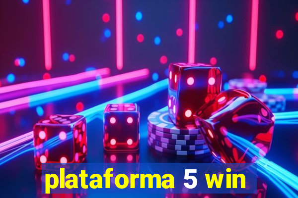 plataforma 5 win